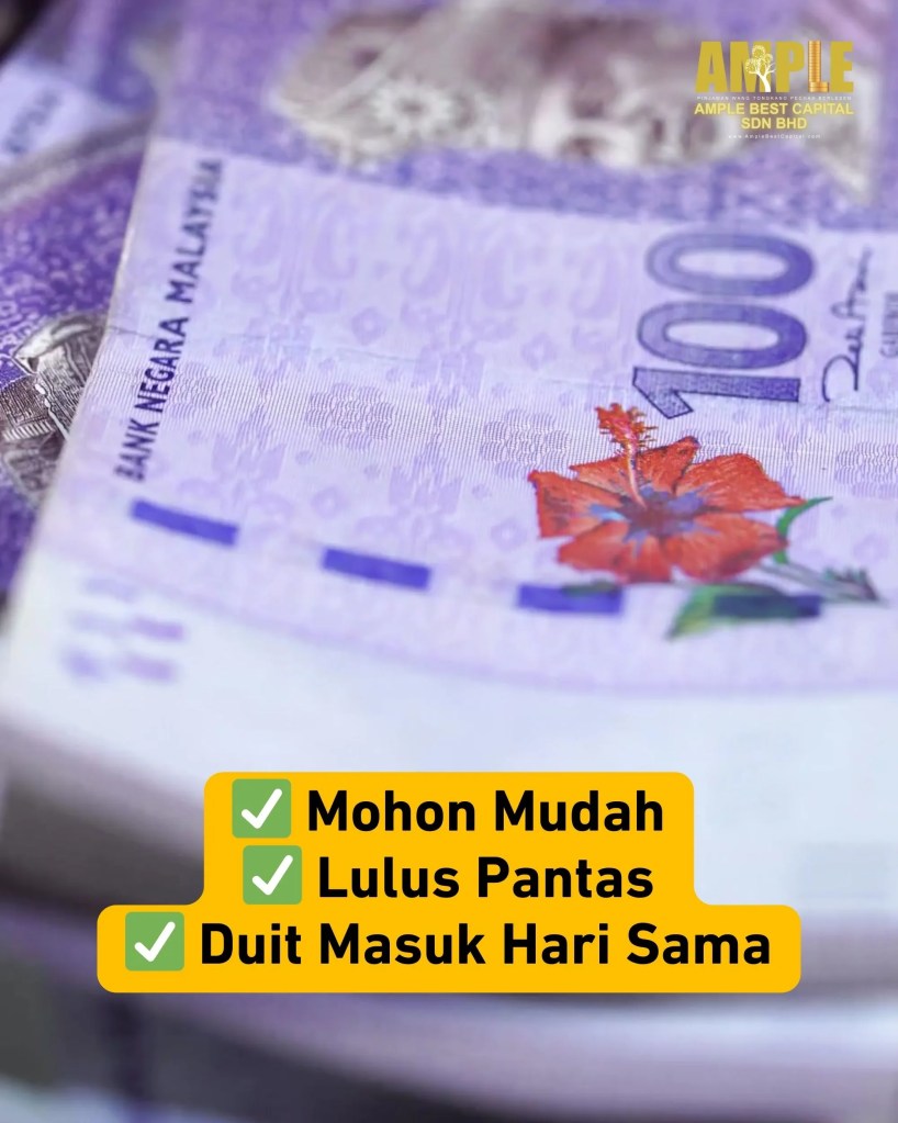 Pinjaman Wang Berlesen Tongkang Pechah - Cepat dan Mudah - Ample Best Capital Sdn Bhd 04