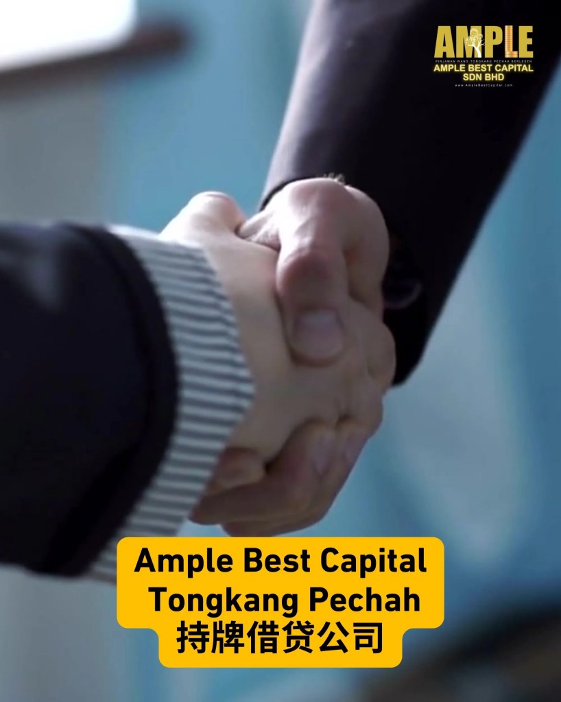Tongkang Pechah 持牌借贷 - 快速简易贷款 - Ample Best Capital Sdn Bhd 03