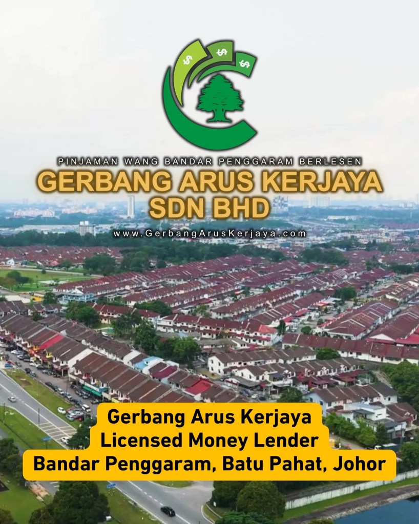 Salary In But Debts Still Unpaid? Licensed Money Lender in Bandar Penggaram Batu Pahat Johor Malaysia – Gerbang Arus Kerjaya Snd&nbsp;Bhd