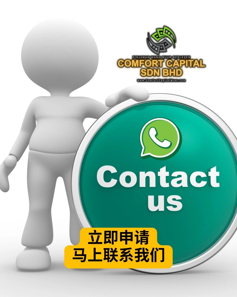 工资还没到钱先花光了-申请麻坡快速贷款 - Comfort Capital Sdn Bhd 麻坡正规贷款 柔佛麻坡有执照的贷款公司 06