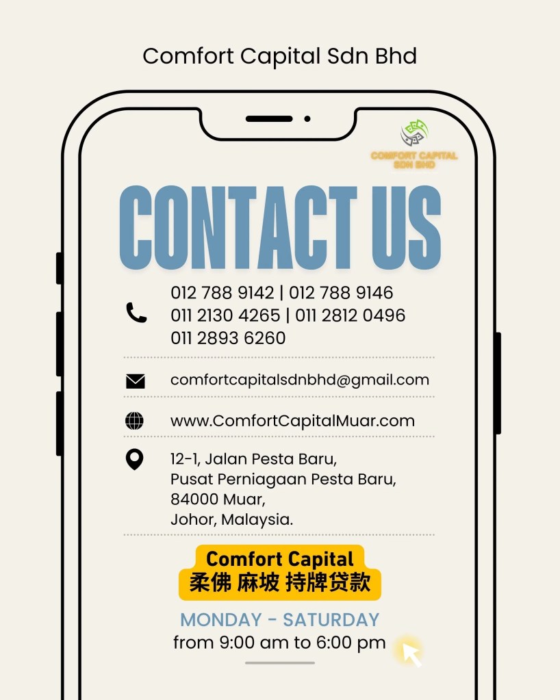 工资还没到钱先花光了-申请麻坡快速贷款 - Comfort Capital Sdn Bhd 麻坡正规贷款 柔佛麻坡有执照的贷款公司 07
