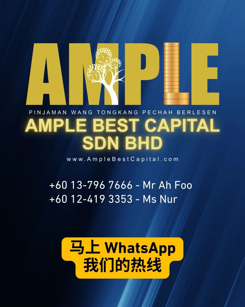 薪水不够用-Tongkang Pechah Batu Pahat 最方便的简单贷款 - Ample Best Capital Sdn Bhd 柔佛峇株中江有执照的个人贷款 - 峇株中江持牌商业贷款 08