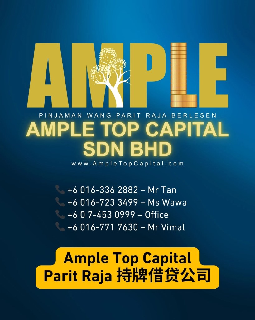规划您的财务 - Parit Raja 合法又安全的贷款 Ample Top Capital 巴力拉惹有执照的贷款公司 09