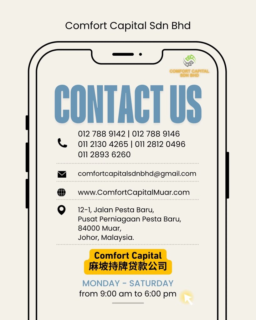 麻坡快速贷款 - Comfort Capital Sdn Bhd – 今天申请，今天到账 - 柔佛麻坡个人贷款 麻坡商业贷款 麻坡抵押贷款 07
