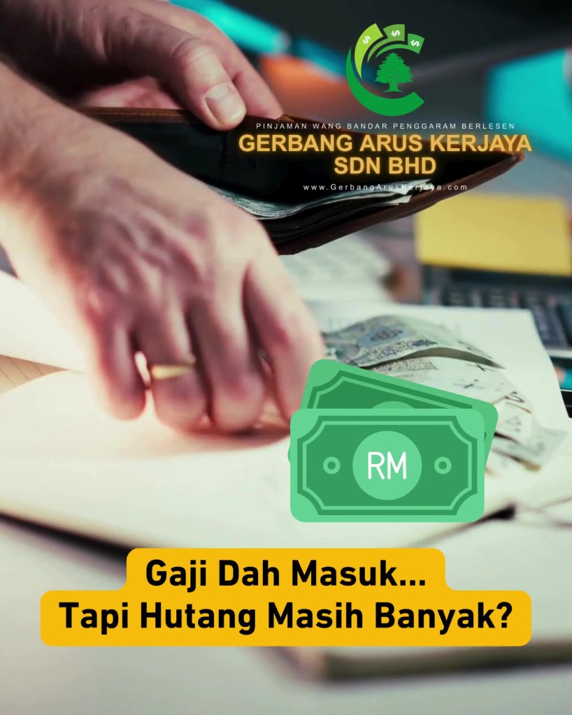 Gaji BP Dah Masuk Tapi Hutang Belum Selesai - Pinjaman Berlesen Bandar Penggaram Batu Pahat Johor Malaysia - Gerbang Arus Kerjaya Sdn Bhd - Pinjaman Wang Batu Pahat BP 01