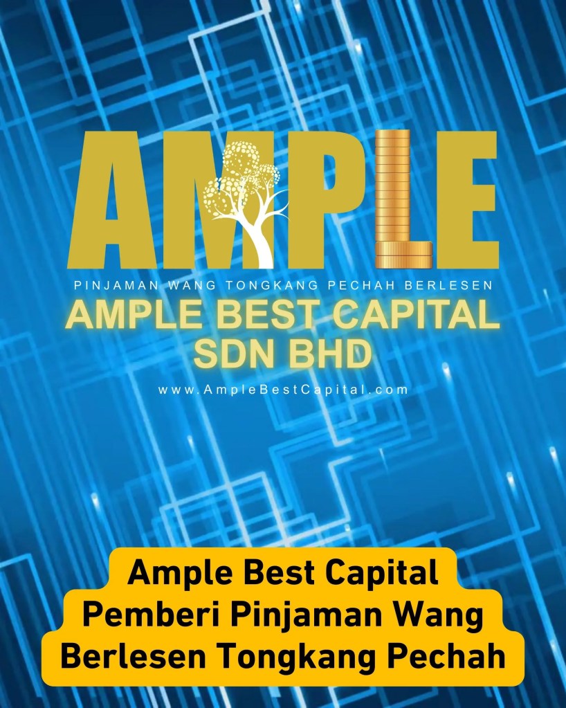 Gaji Tak Cukup Dapatkan Pinjaman Mudah dari Ample Best Capital Tongkang Pechah BP Johor - Pinjaman Wang Berlesen Tongkang Pechah Batu Pahat Johor Malaysia 05