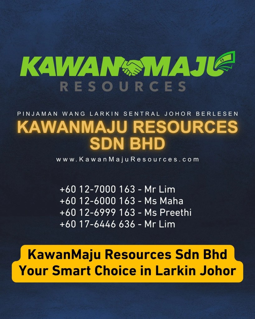 Instant Loan in Larkin Sentral Johor - KawanMaju Resources Sdn Bhd - Easy Funds for Car Service and Roadtax Renewal 09