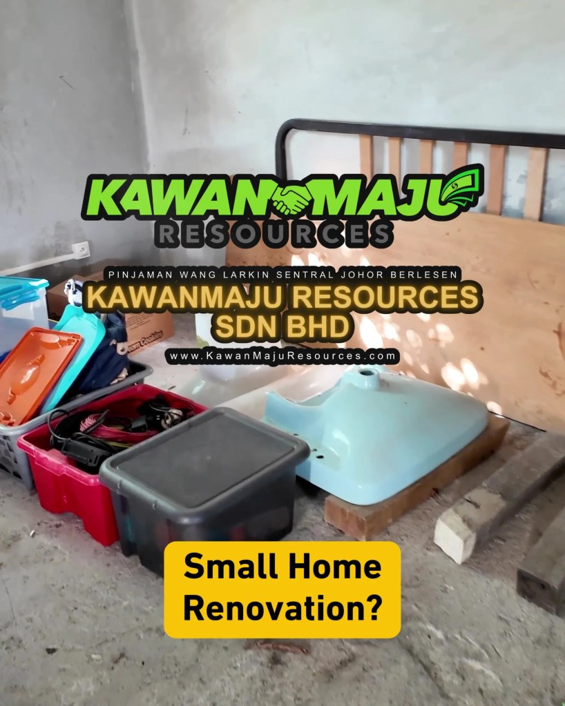 Johor Bahru Larkin Home Renovation Loan - Fast Approval and Flexible Installments Loan in JB Larkin Johor Malaysia - Johor Bahru licensed loan 01