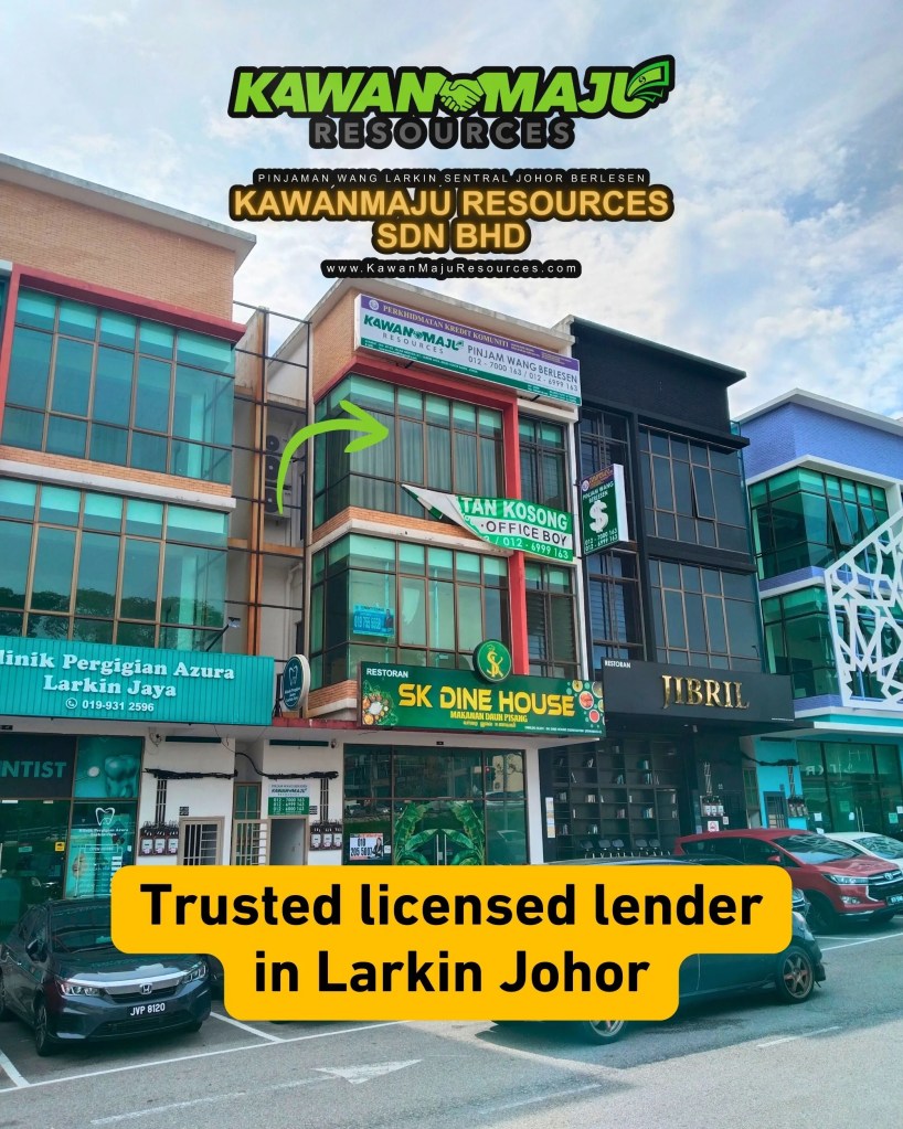 Johor Bahru Larkin Home Renovation Loan - Fast Approval and Flexible Installments Loan in JB Larkin Johor Malaysia - Johor Bahru licensed loan 07