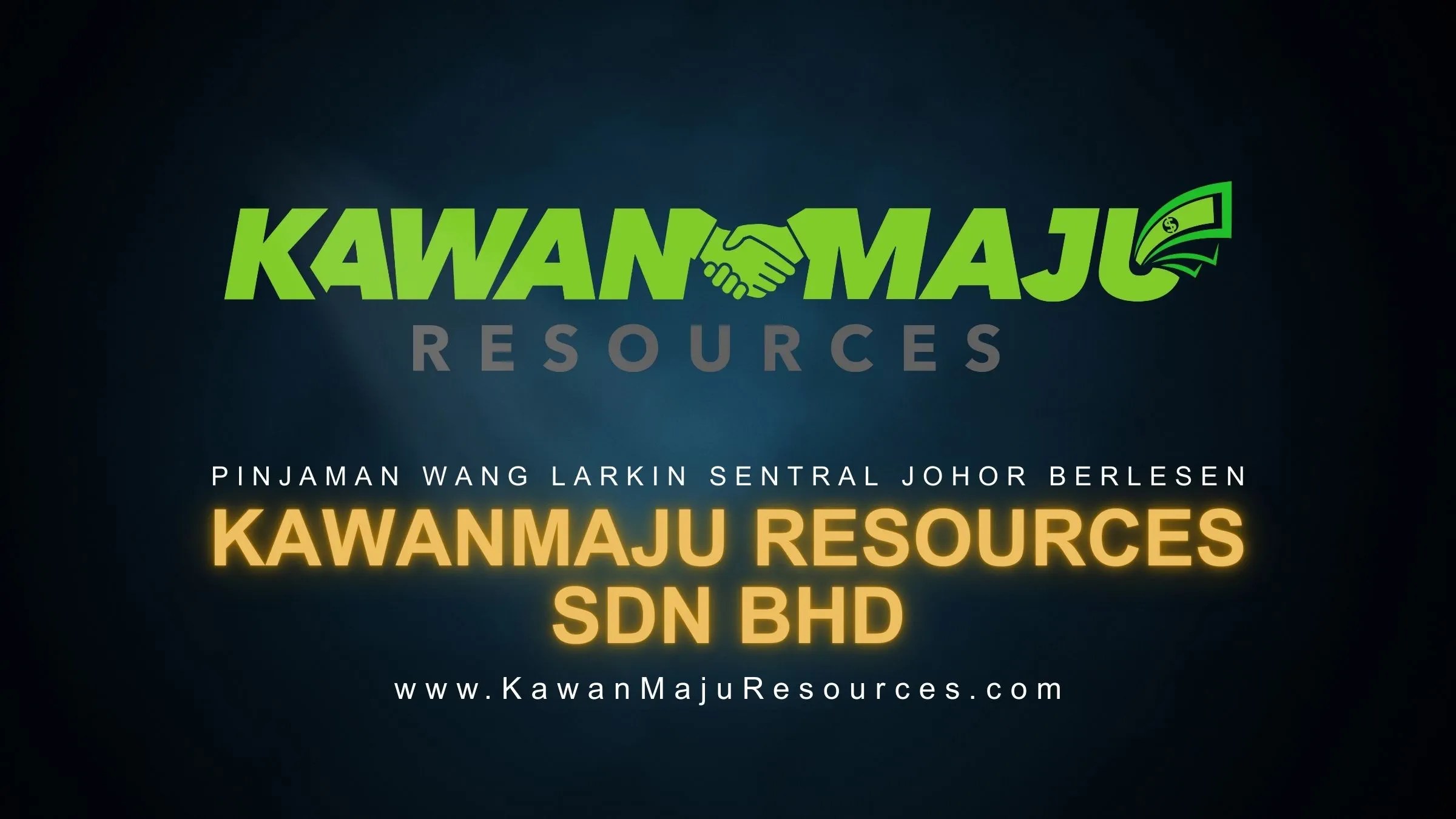Kawanmaju Resources Sdn Bhd - Pemberi Pinjaman Wang Larkin Sentral Johor Berlesen 01
