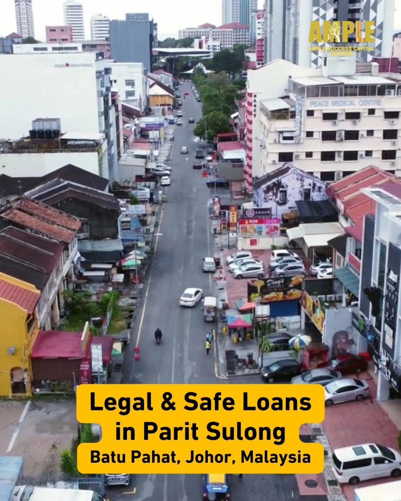 Legal and Secure Loans in Parit Sulong Batu Pahat - Ample Success Capital – Licensed Loan Safe and Transparent in Parit Sulong BP Johor 02