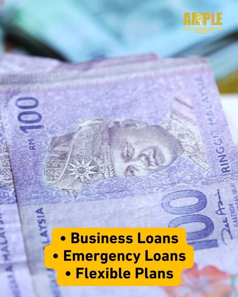 Legal and Secure Loans in Parit Sulong Batu Pahat - Ample Success Capital – Licensed Loan Safe and Transparent in Parit Sulong BP Johor 06