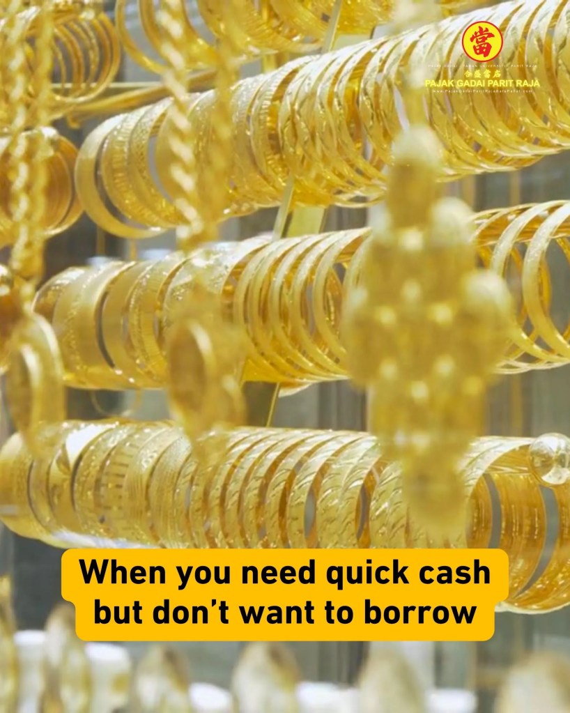 Licensed Pawn Shop in Parit Raja Batu Pahat - Trusted Gold Pawn Service Taman Universiti Parit Raja Batu Pahat - Instant Cash 02