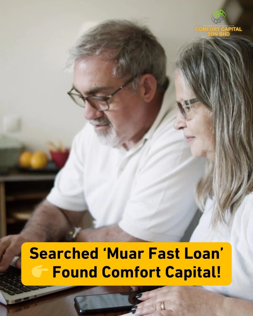 Muar Fast Loan - Comfort Capital Sdn Bhd – Apply Today, Get Your Cash the Same Day - Johor Muar Personal Loan - Muar Business Loan 03