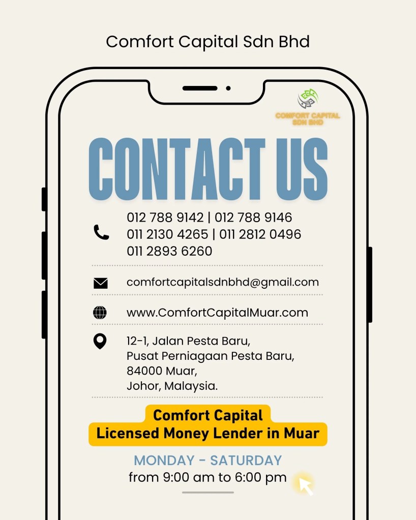 Muar Fast Loan - Comfort Capital Sdn Bhd – Apply Today, Get Your Cash the Same Day - Johor Muar Personal Loan - Muar Business Loan 07
