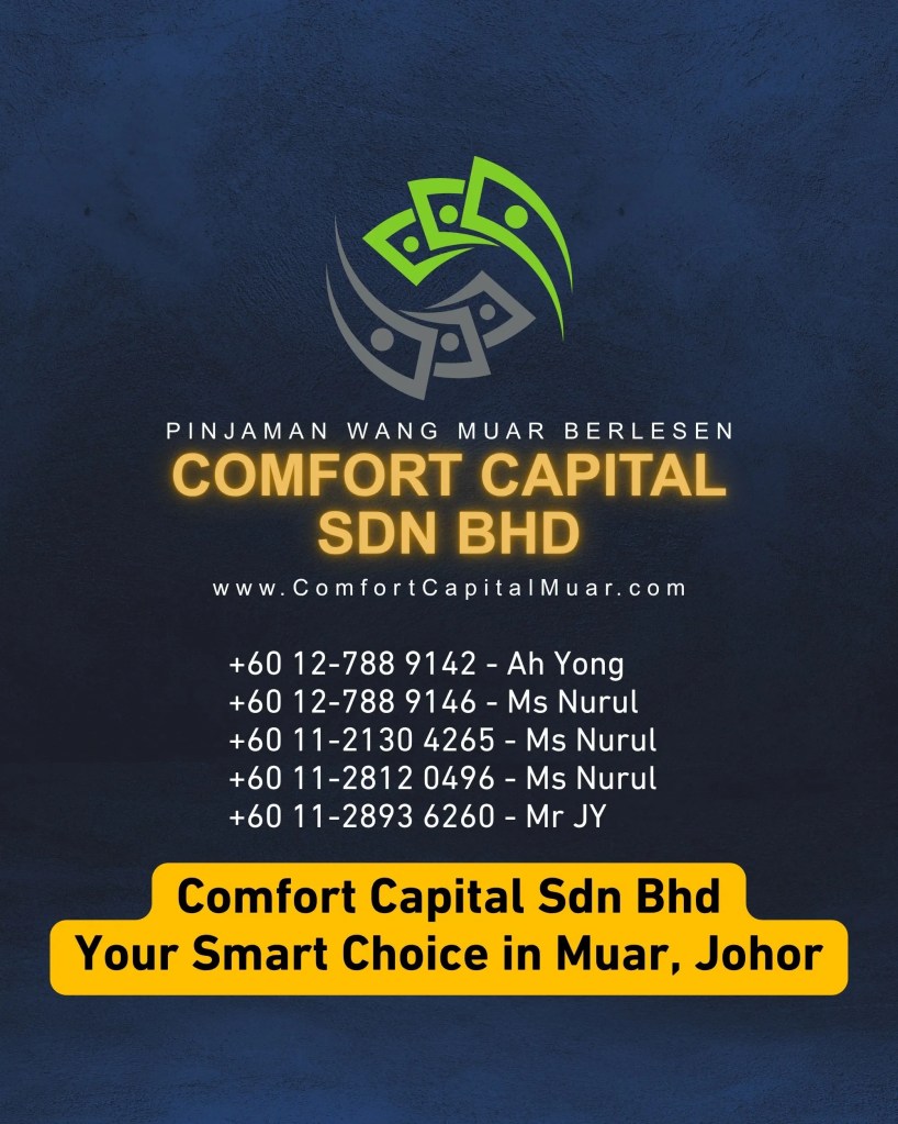 Muar Fast Loan - Comfort Capital Sdn Bhd – Apply Today, Get Your Cash the Same Day - Johor Muar Personal Loan - Muar Business Loan 08