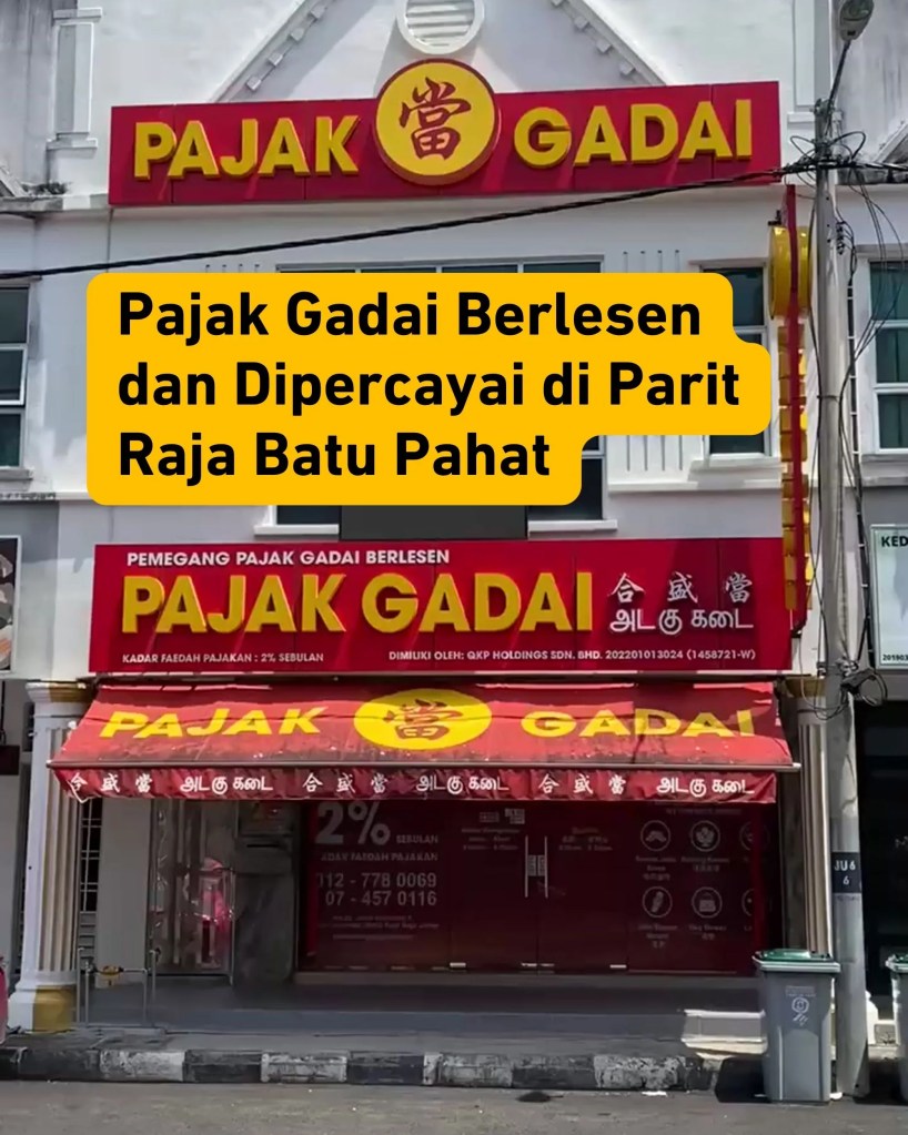 Pajak Gadai Berlesen dan Dipercayai di Taman Universiti Parit Raja Batu Pahat - Gadai Emas Anda dengan Tenang dan Selamat Pajak Gadai Parit Raja Batu Pahat 06
