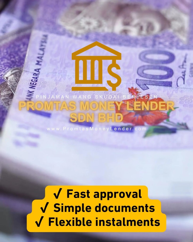 Personal Loan in Skudai Johor Malaysia – Licensed and Safe Money Lender JB Skudai - Promtas Money Lender Johor Bahru Johor Bahru 06