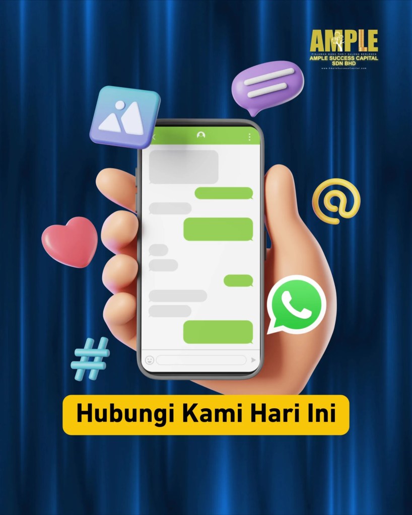 Pinjaman Patuh Undang-Undang di Parit Sulong Batu Pahat - Ample Success Capital – Pinjaman Selamat dan Terjamin Parit Sulong Batu Pahat 08