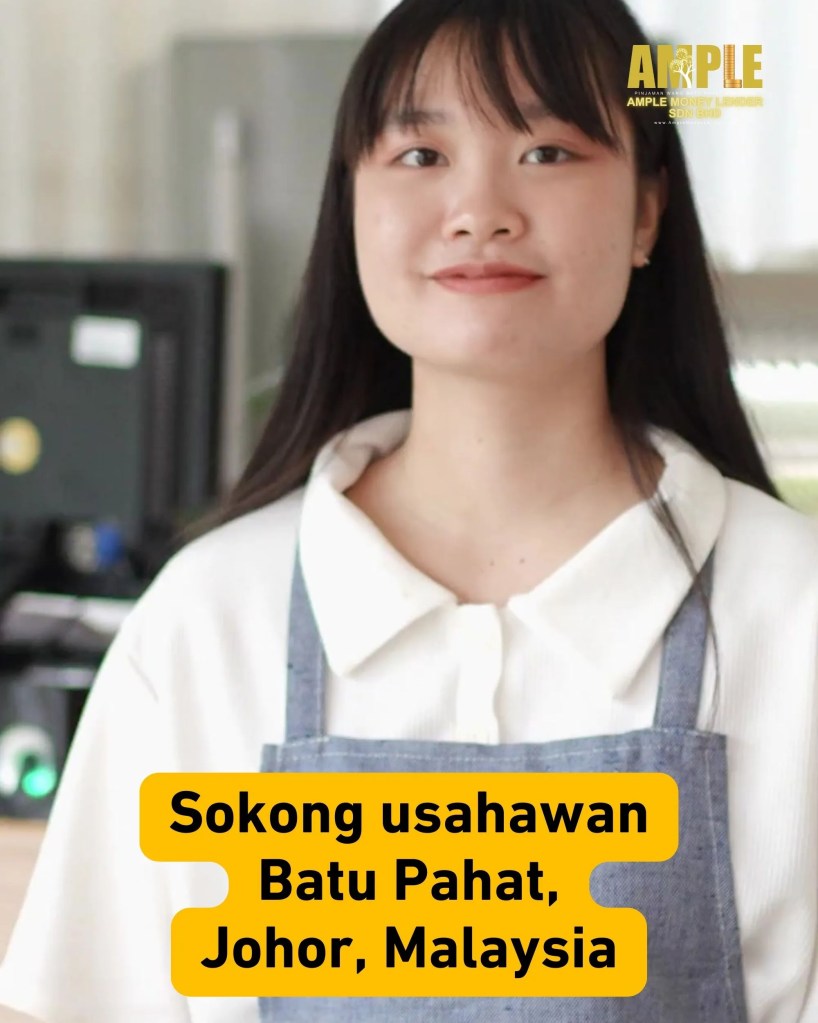 Pinjaman Perniagaan dan Modal Segera di Batu Pahat Johor Malaysia - Ample Money Lender Sdn Bhd Pinjaman Wang BP 06