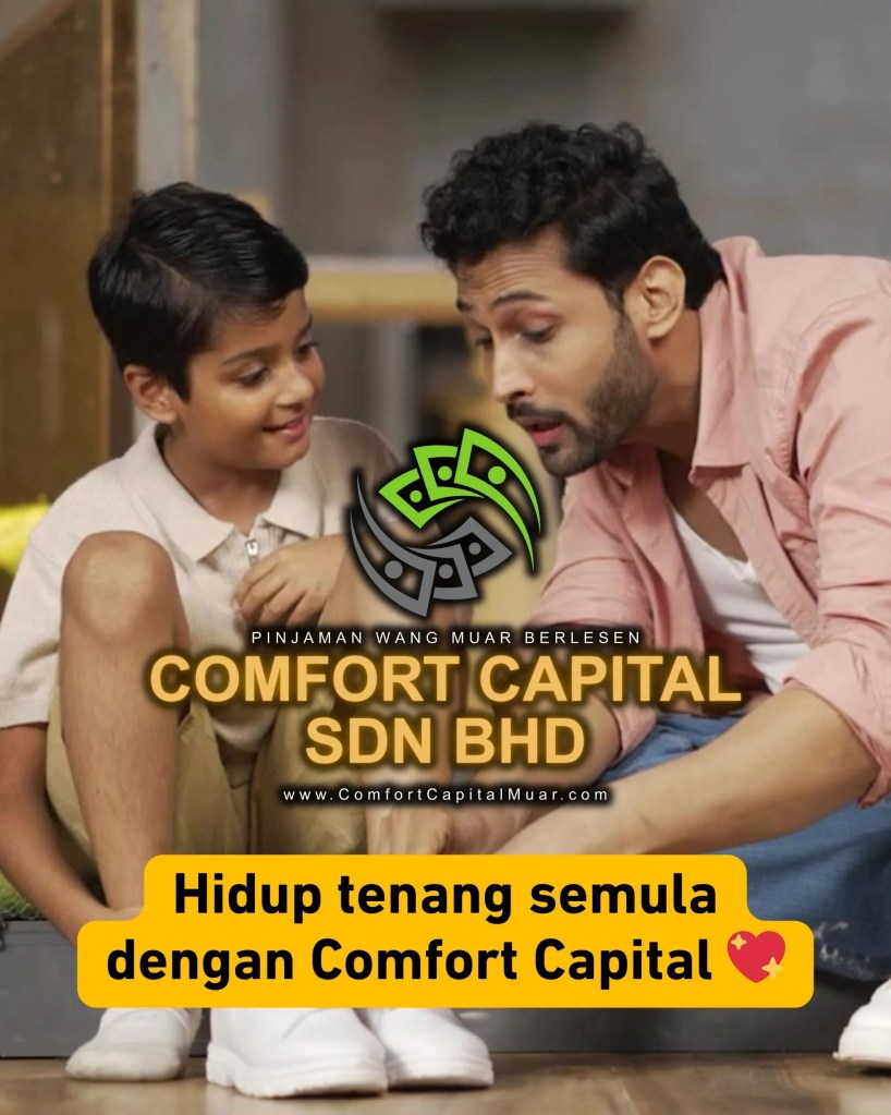 Pinjaman Segera Muar Johor – Comfort Capital Sdn Bhd – Mohon Hari Ini, Duit Masuk Hari&nbsp;Sama!