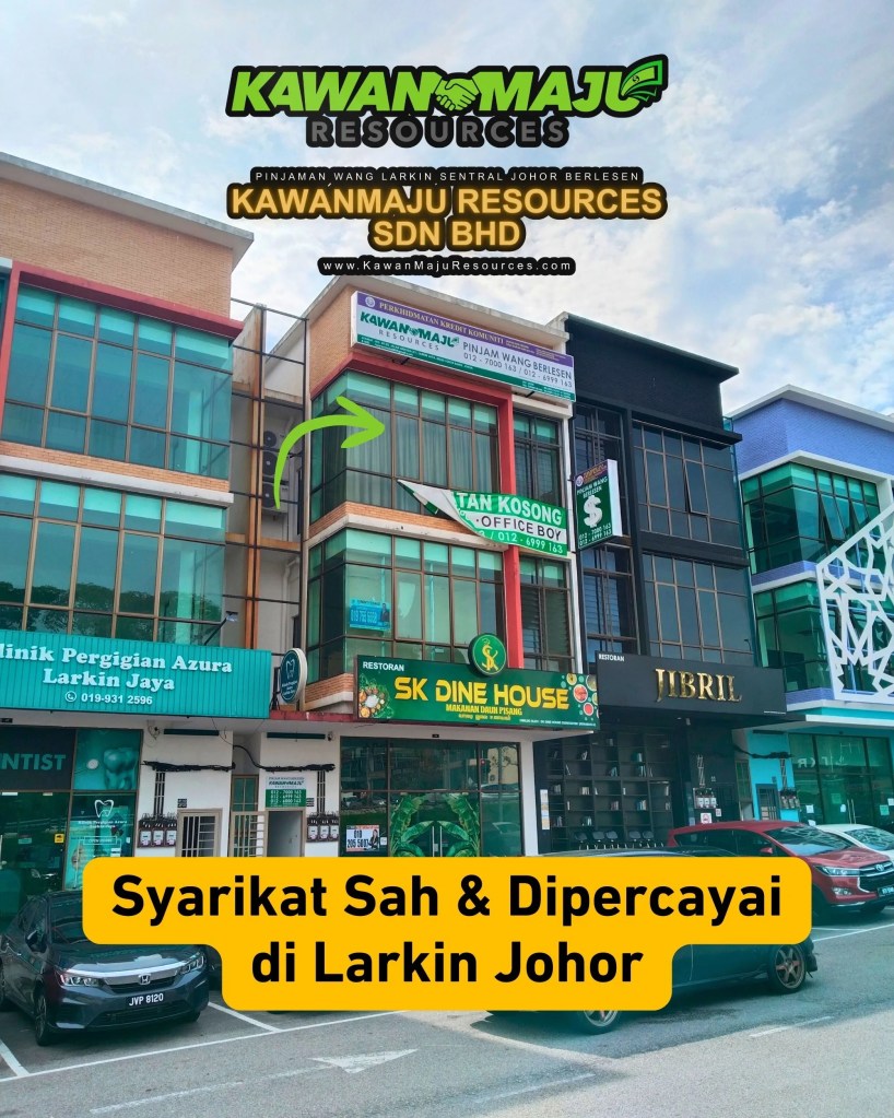 Pinjaman Wang Berlesen Ubah Suai Rumah di Larkin Johor Bahru Johor Malaysia – Ansuran Terkawal dan Cepat Lulus di JB Johor - Pinjaman Wang JB Berlesen 07