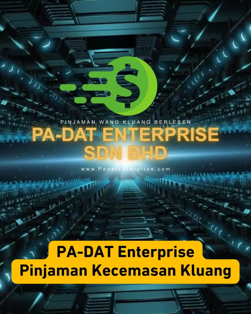 Pinjaman Wang Kecemasan Kluang Johor - Mohon Mudah dan Lulus Cepat di Kluang - PA-DAT Enterprise Sdn Bhd - Pinjaman Wang Berlesen Kluang Johor 04