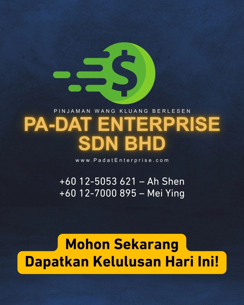 Pinjaman Wang Kecemasan Kluang Johor - Mohon Mudah dan Lulus Cepat di Kluang - PA-DAT Enterprise Sdn Bhd - Pinjaman Wang Berlesen Kluang Johor 08