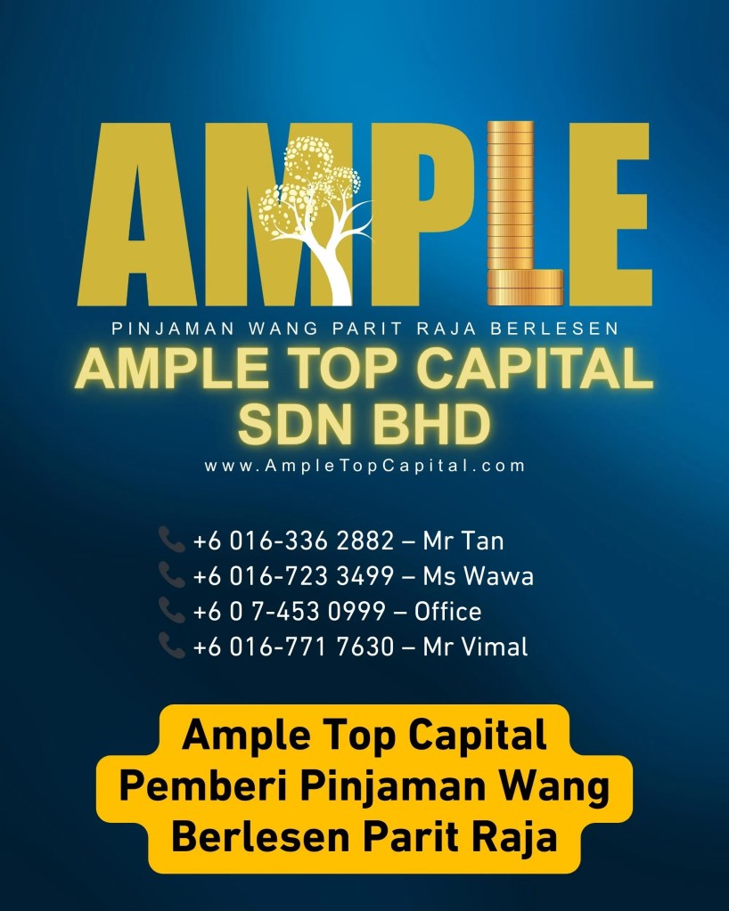 Rancang Kewangan Anda di Parit Raja Batu Pahat Johor - Pinjaman Wang Sah dan Selamat - Ample Top Capital - Pinjaman Wang Berlesen Parit Raja 09