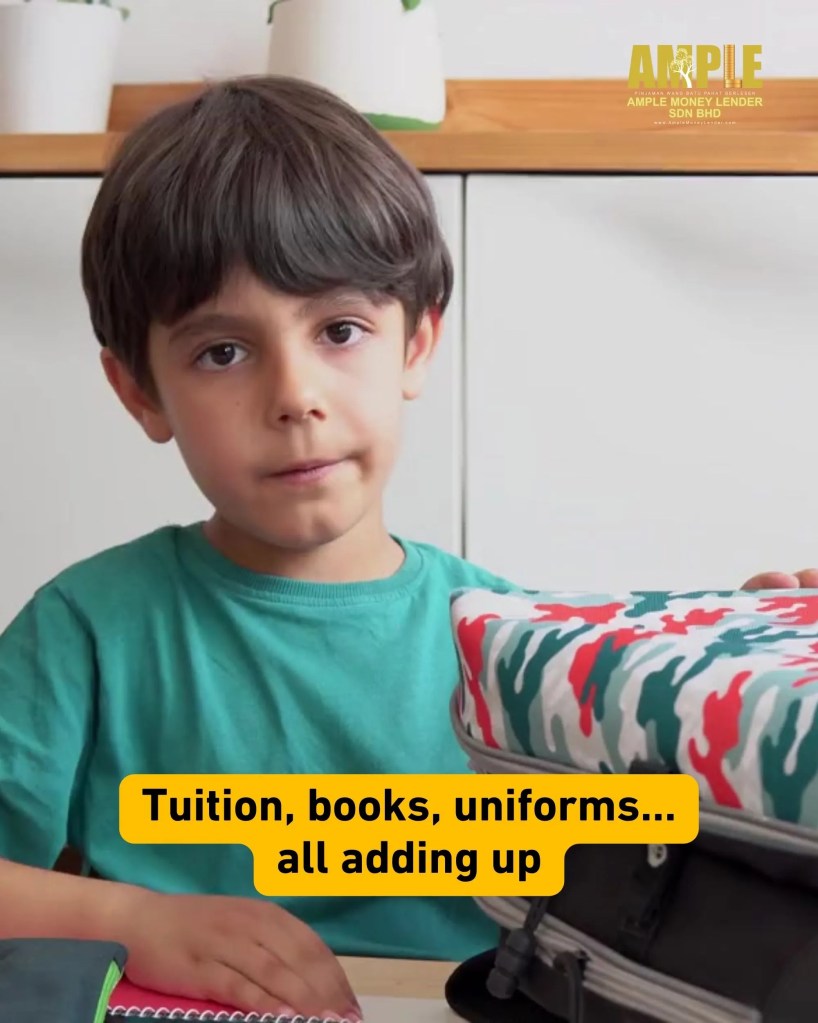 Rising School Costs in BP - Licensed Money Lender in Batu Pahat Johor Malaysia - Ample Money Lender Sdn Bhd - Personal Loan BP 02