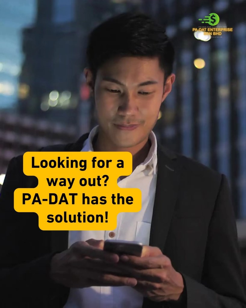 Salary Delayed, Bills Due Get Instant Cash Loan from PA-DAT Enterprise Kluang Johor PADAT Kluang Personal Loan 03