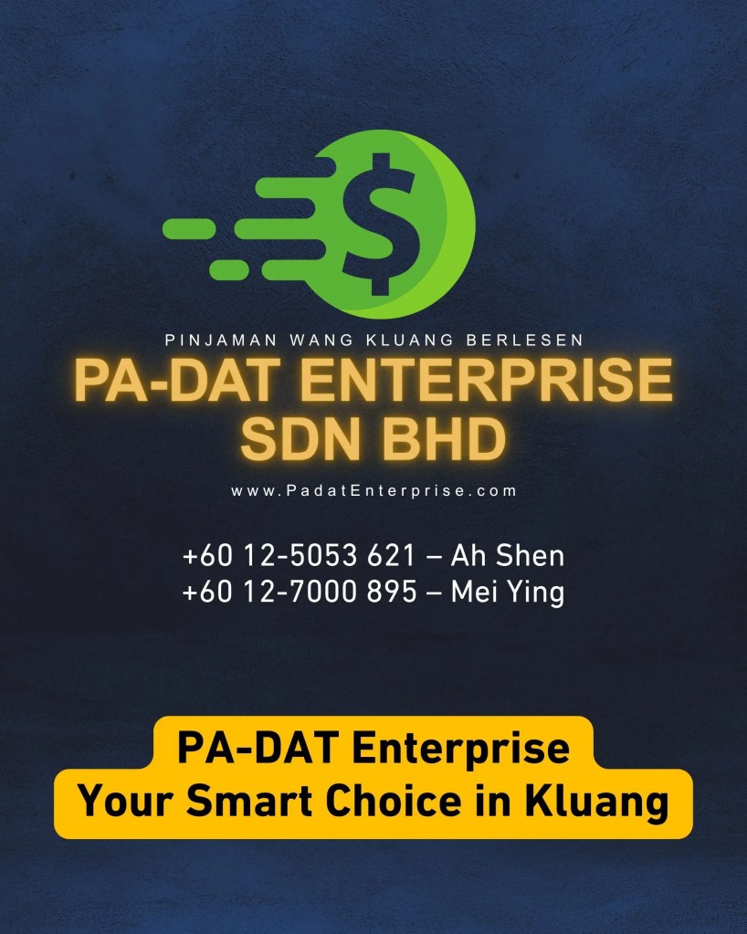 Salary Delayed, Bills Due Get Instant Cash Loan from PA-DAT Enterprise Kluang Johor PADAT Kluang Personal Loan 08