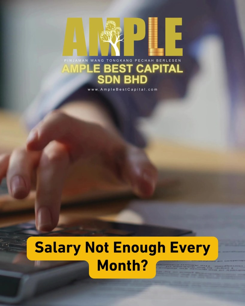 Salary Not Enough Fast and Easy Loan from Ample Best Capital Tongkang Pechah Batu Pahat Johor - Licensed Money Lender Tongkang Pechah Licensed Loan 02