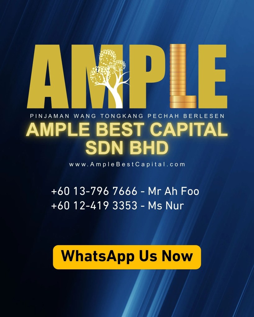 Salary Not Enough Fast and Easy Loan from Ample Best Capital Tongkang Pechah Batu Pahat Johor - Licensed Money Lender Tongkang Pechah Licensed Loan 08