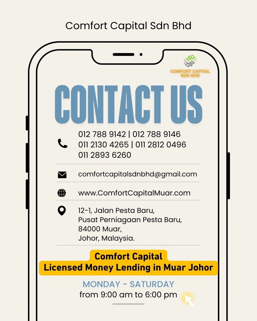 Salary Not In Yet but Money Already Gone - Fast Loan Assistance in Muar Johor - Comfort Capital Sdn Bhd Licensed Loan Muar Johor Malaysia 07