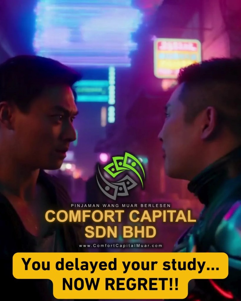 Education Loan Muar Johor - Don’t Delay Your Future - Comfort Capital Muar Loan - Do not Let Money Be the Reason You Stay Behind in edu 01
