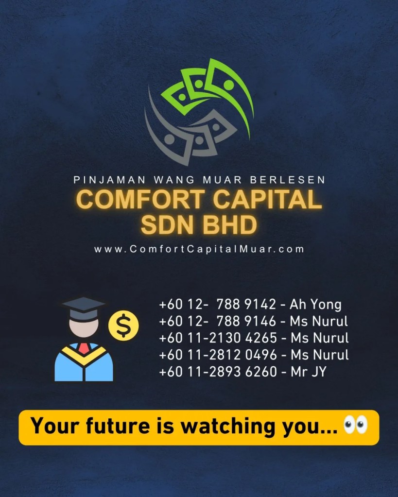 Education Loan Muar Johor - Don’t Delay Your Future - Comfort Capital Muar Loan - Do not Let Money Be the Reason You Stay Behind in edu 14