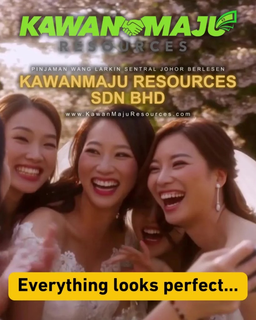 KawanMaju Resources Wedding Loan Johor Bahru Personal Loan Larkin Johor - A Wedding Is Not a Show - It’s a Promise You’ll Remember Forever 01