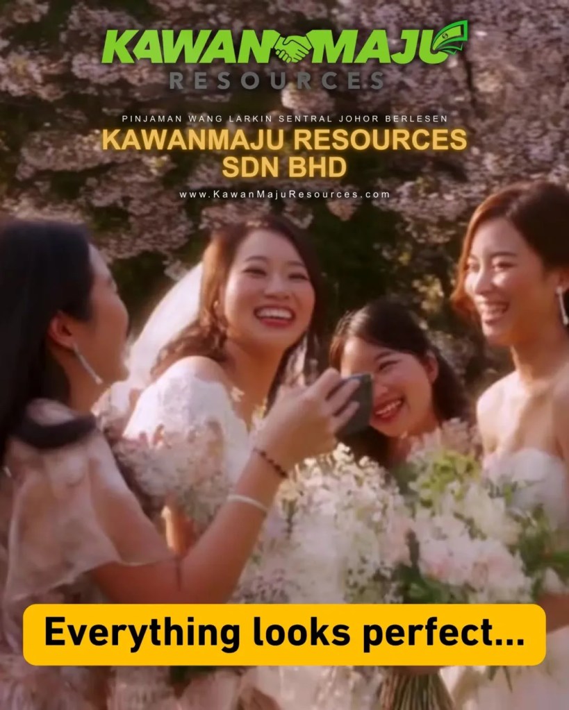 KawanMaju Resources Wedding Loan Johor Bahru Personal Loan Larkin Johor - A Wedding Is Not a Show - It’s a Promise You’ll Remember Forever 03