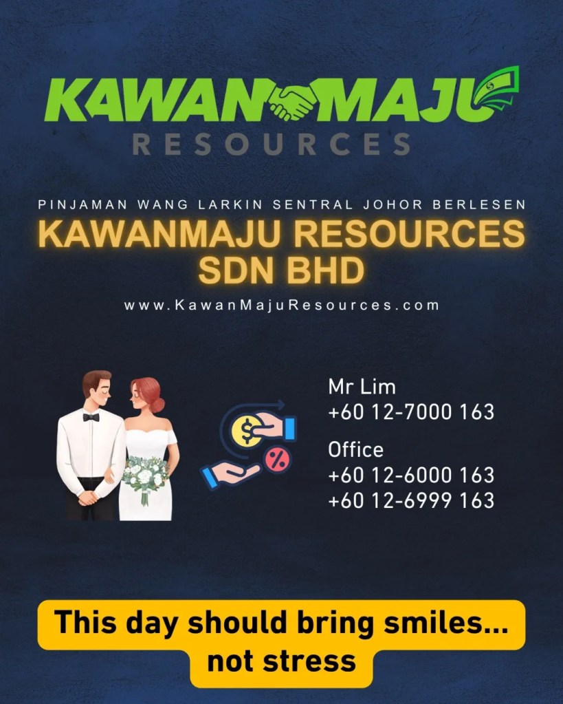 KawanMaju Resources Wedding Loan Johor Bahru Personal Loan Larkin Johor - A Wedding Is Not a Show - It’s a Promise You’ll Remember Forever 12