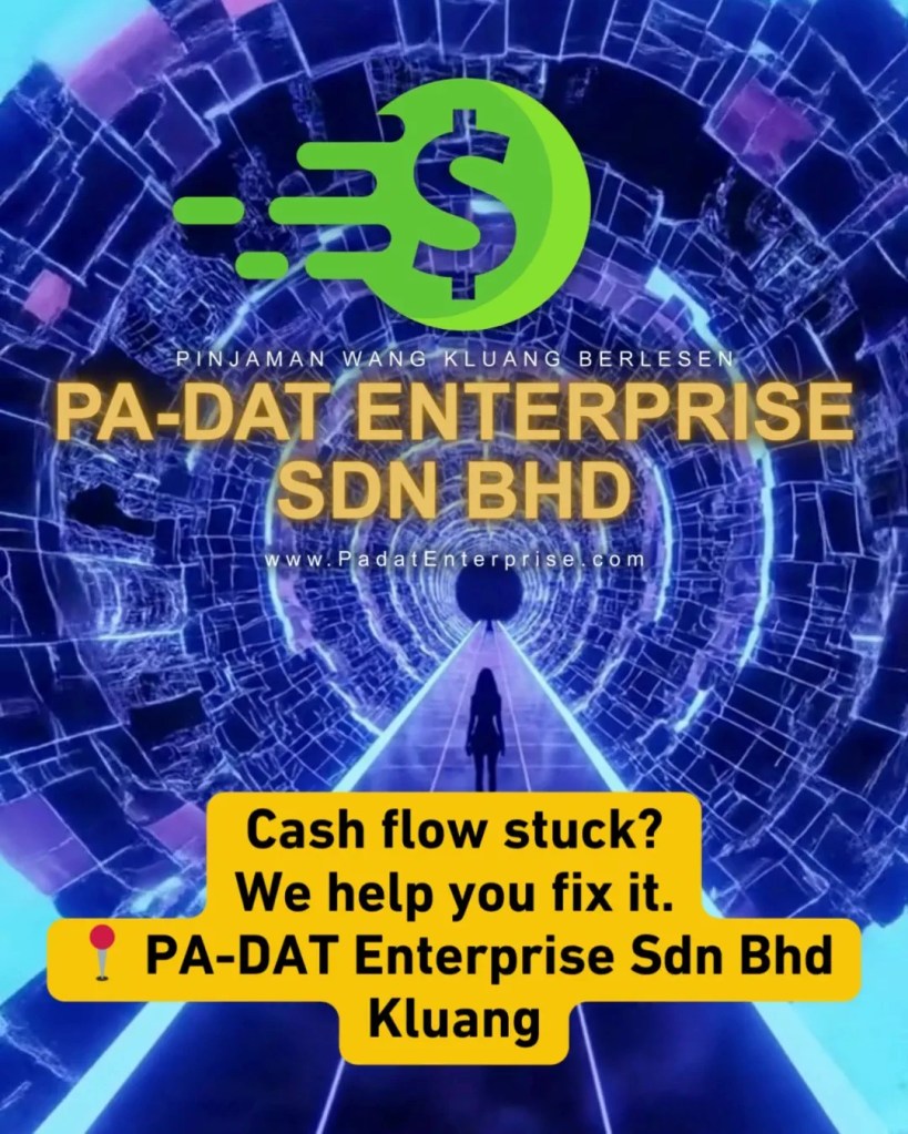 PaDat Enterprise Kluang SME Support - Kluang Business Loan - Better Cash Flow in Kluang Johor 12