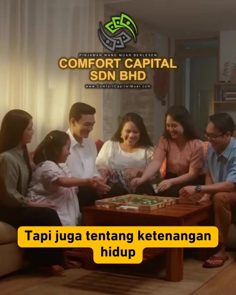 Buat Keputusan Bijak Sebelum Puasa di Muar - Pinjaman Wang Berlesen Muar Untuk Ketenangan Kewangan Comfort Capital Muar Johor Malaysia 10