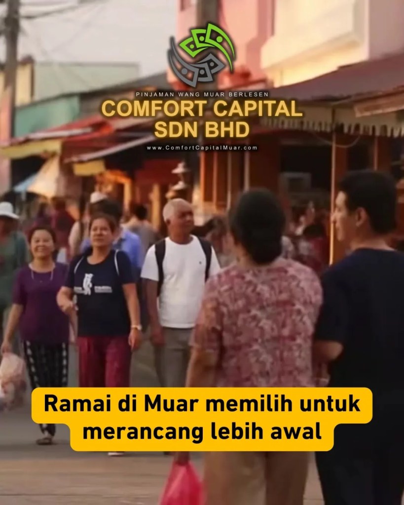 Buat Keputusan Bijak Sebelum Puasa di Muar - Pinjaman Wang Berlesen Muar Untuk Ketenangan Kewangan Comfort Capital Muar Johor Malaysia 11