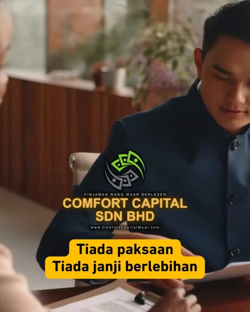 Dari Ragu ke Yakin - Kisah Kepercayaan Pelanggan Comfort Capital Muar - Pemberi Pinjaman Wang Berlesen Muar Johor Malaysia 04