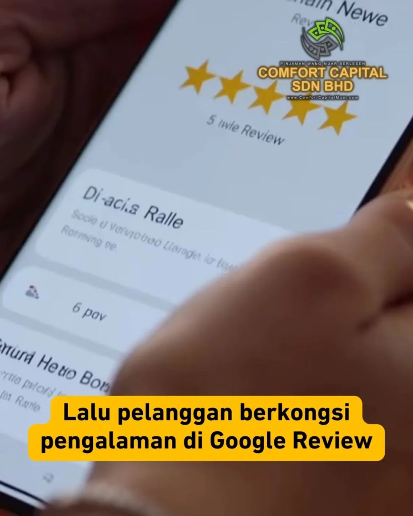 Dari Ragu ke Yakin - Kisah Kepercayaan Pelanggan Comfort Capital Muar - Pemberi Pinjaman Wang Berlesen Muar Johor Malaysia 06