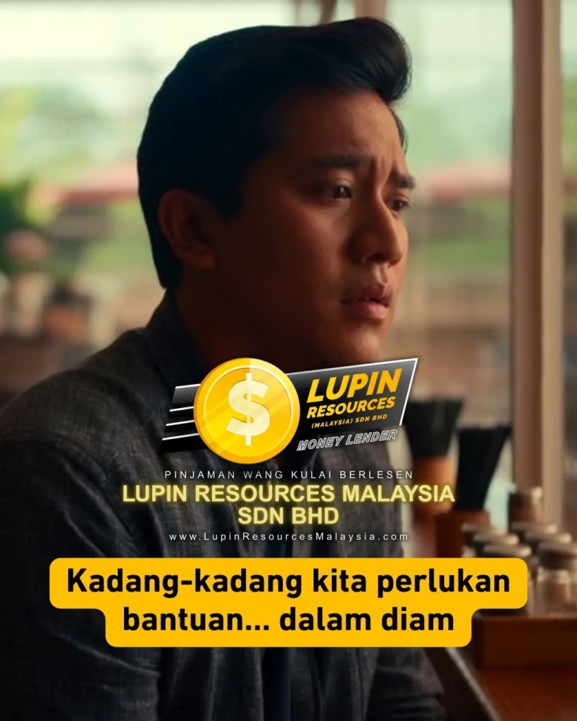 Kenapa Ramai Orang Kulai Pilih Lupin Resources Pinjaman Wang Berlesen Kulai Johor - Kisah Kepercayaan Pelanggan Sebenar Kulai Johor 01