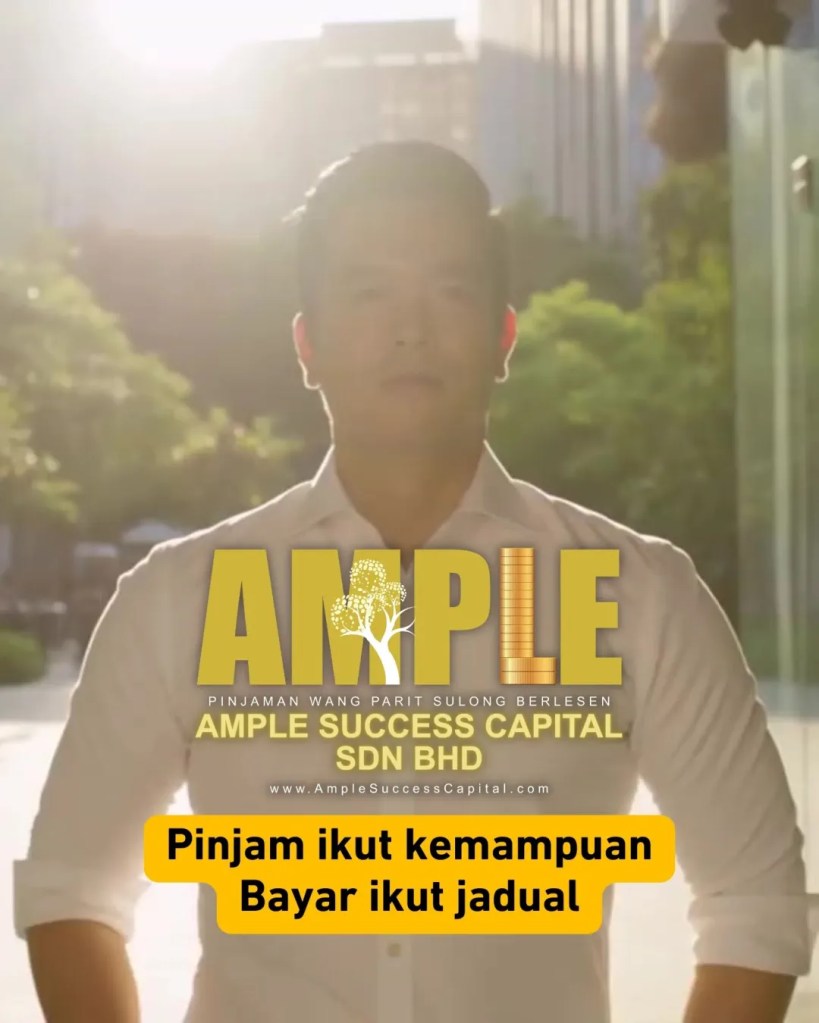 Ramadan Makin Dekat - Hati Nak Tenang Tapi Duit Belum Cukup - Pinjaman Berlesen Parit Sulong Yang Mudah dan Selamat Ample Success Capital 08