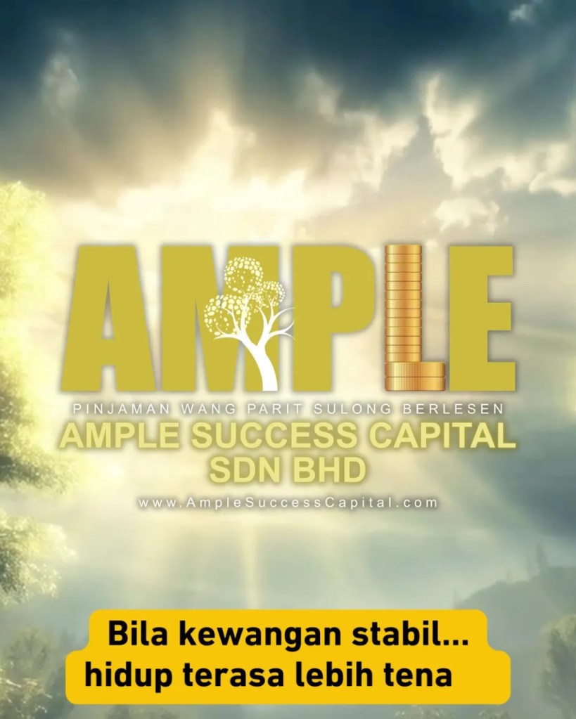 Bila Dunia Berubah, Kewangan Perlu Bersedia – Pinjaman Berlesen Parit Sulong Batu Pahat - Ample Success Capital Sdn Bhd Loan 09