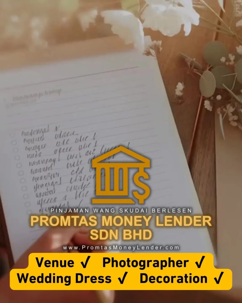 Dream Wedding Within Reach - Wedding Budget Support in Skudai Johor Promtas Money Lender Sdn Bhd Licensed Money Lender in Skudai Johor 02