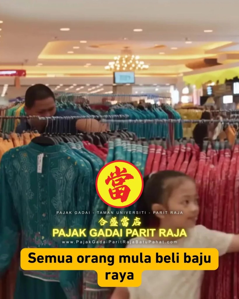 Duit Raya Tengah Ketat Pajak Gadai Parit Raja Batu Pahat - Gadai Sekejap - Tebus Bila Lapang - Emas tukar Tunai Taman Universiti Parit Raja 02